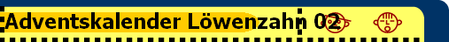 Adventskalender Lwenzahn 02